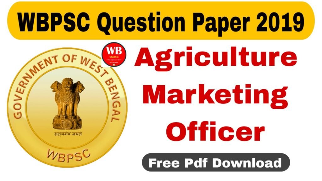 WBPSC Agriculture Marketing Officer 